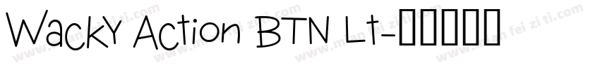 Wacky Action BTN Lt字体转换